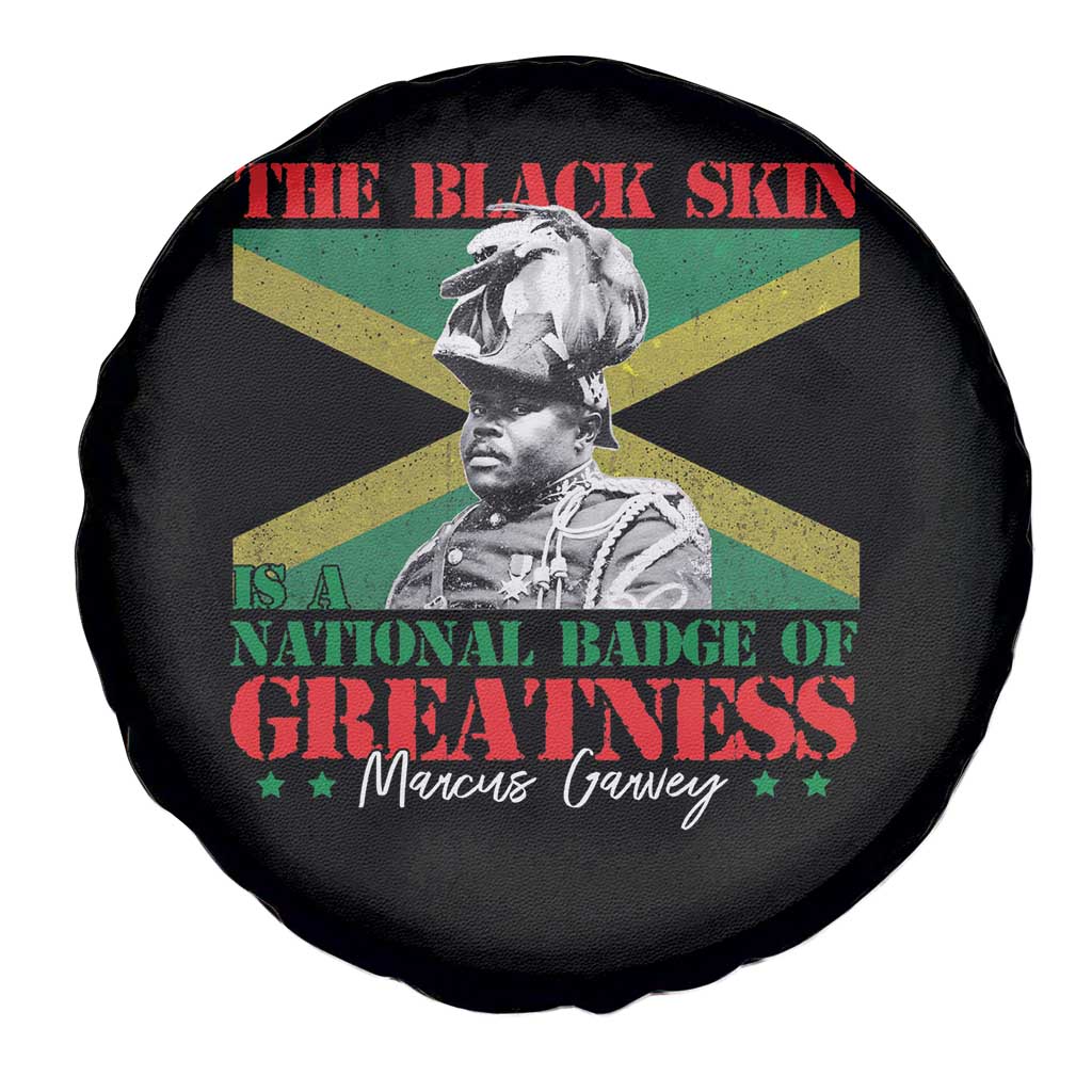 Marcus Garvey Spare Tire Cover The Black Skin Is A National Badge Of Greatness Jamaican Flag