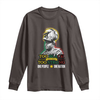 Marcus Garvey Long Sleeve Shirt Too Black Too Strong One People One Nation