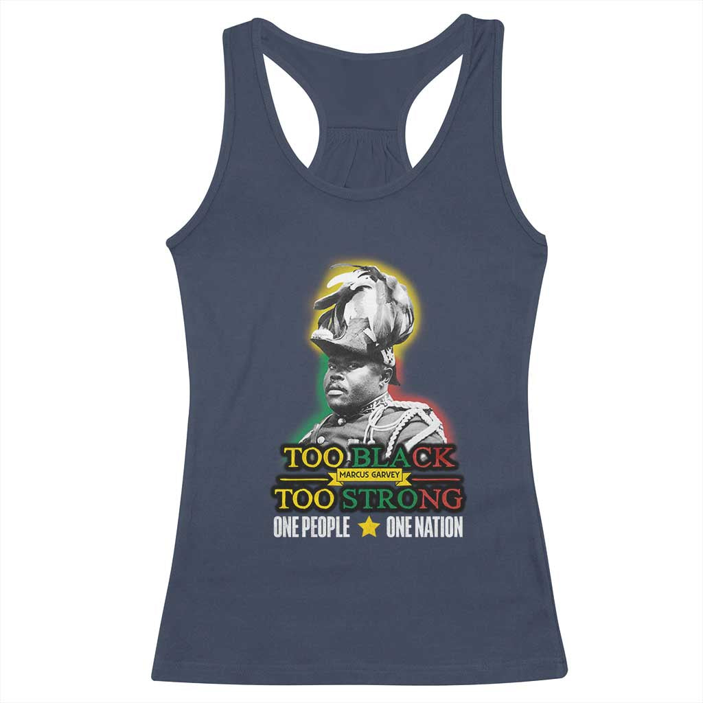 Marcus Garvey Racerback Tank Top Too Black Too Strong One People One Nation