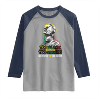 Marcus Garvey Raglan Shirt Too Black Too Strong One People One Nation