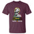 Marcus Garvey T Shirt Too Black Too Strong One People One Nation