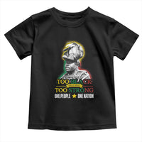 Marcus Garvey Toddler T Shirt Too Black Too Strong One People One Nation