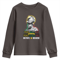 Marcus Garvey Youth Sweatshirt Too Black Too Strong One People One Nation