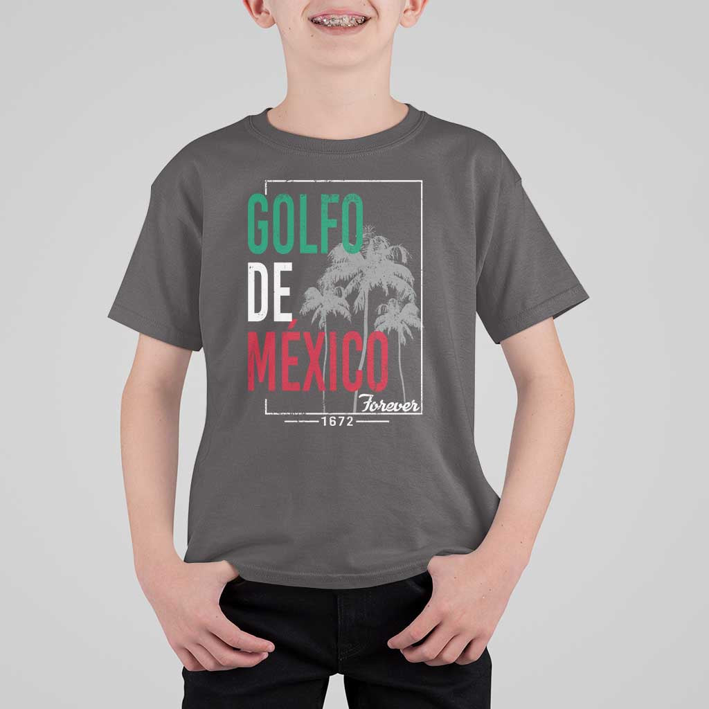 Golfo De Mexico Forever T Shirt For Kid Mexican Gulf Culture Heritage 1672
