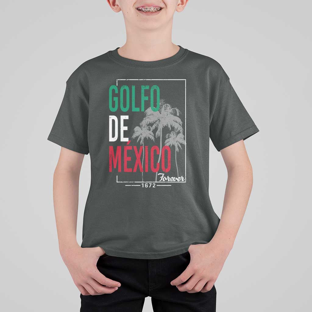 Golfo De Mexico Forever T Shirt For Kid Mexican Gulf Culture Heritage 1672