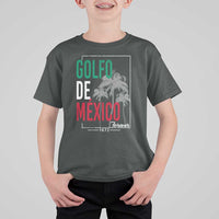Golfo De Mexico Forever T Shirt For Kid Mexican Gulf Culture Heritage 1672