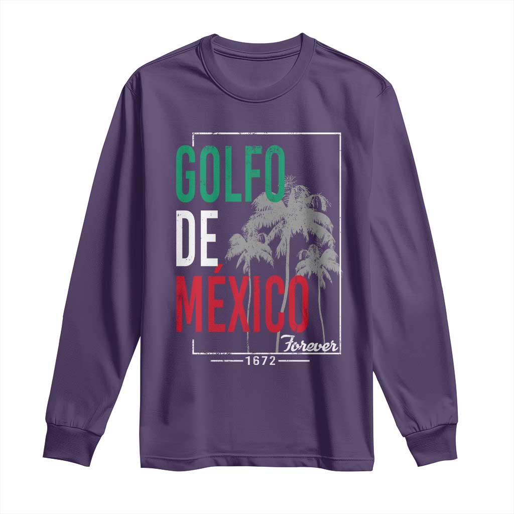 Golfo De Mexico Forever Long Sleeve Shirt Mexican Gulf Culture Heritage 1672