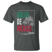 Golfo De Mexico Forever T Shirt Mexican Gulf Culture Heritage 1672