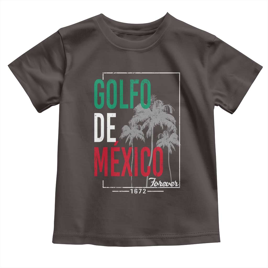 Golfo De Mexico Forever Toddler T Shirt Mexican Gulf Culture Heritage 1672