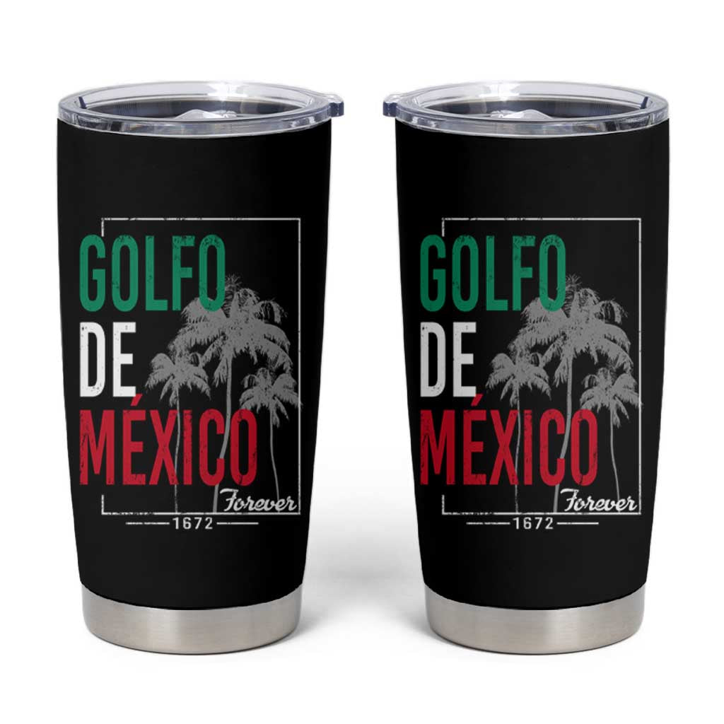 Golfo De Mexico Forever Tumbler Cup Mexican Gulf Culture Heritage 1672