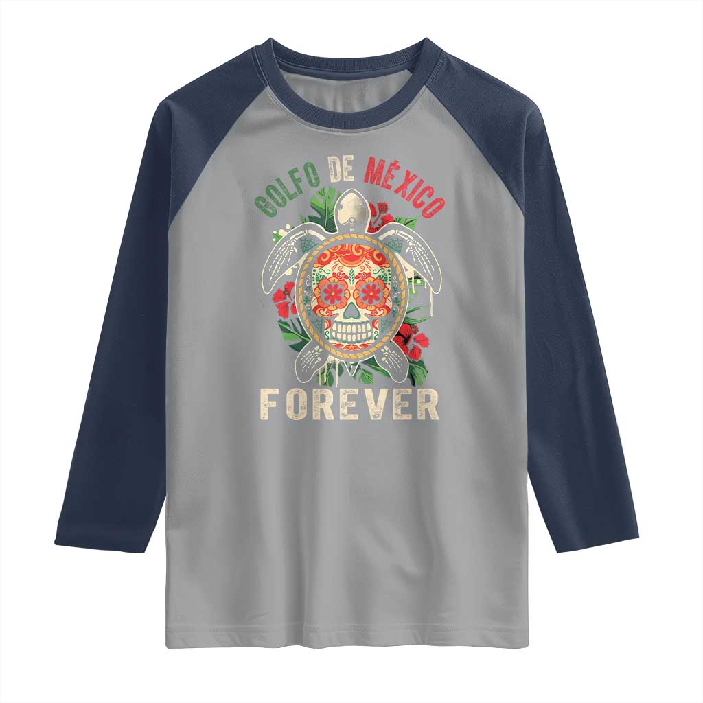 Golfo De Mexico Forever Raglan Shirt Sea Turtle Mexican Sugar Skull