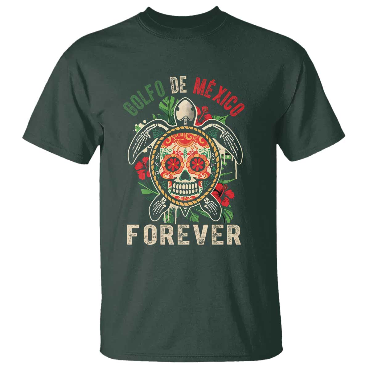 Golfo De Mexico Forever T Shirt Sea Turtle Mexican Sugar Skull