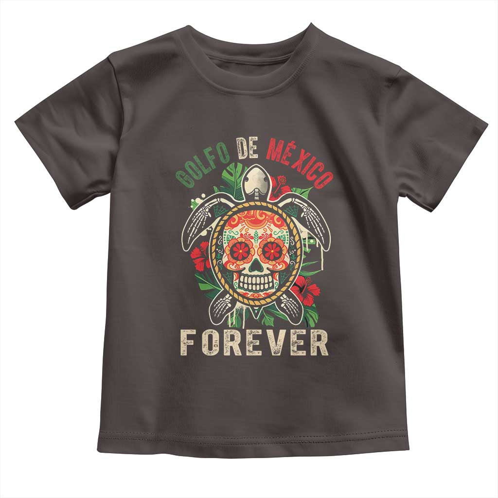 Golfo De Mexico Forever Toddler T Shirt Sea Turtle Mexican Sugar Skull