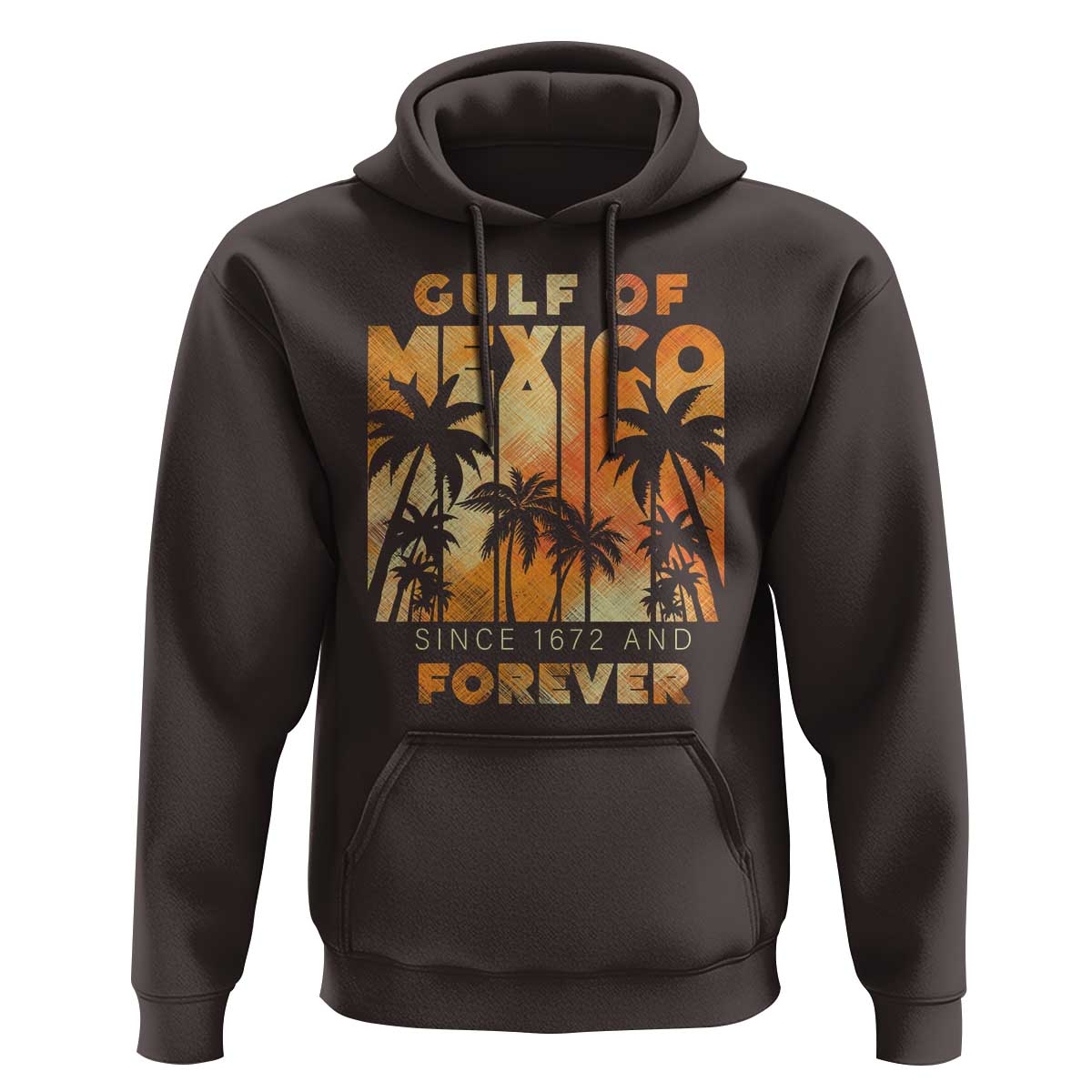 Gulf Of Mexico Hoodie Since 1672 And Forever