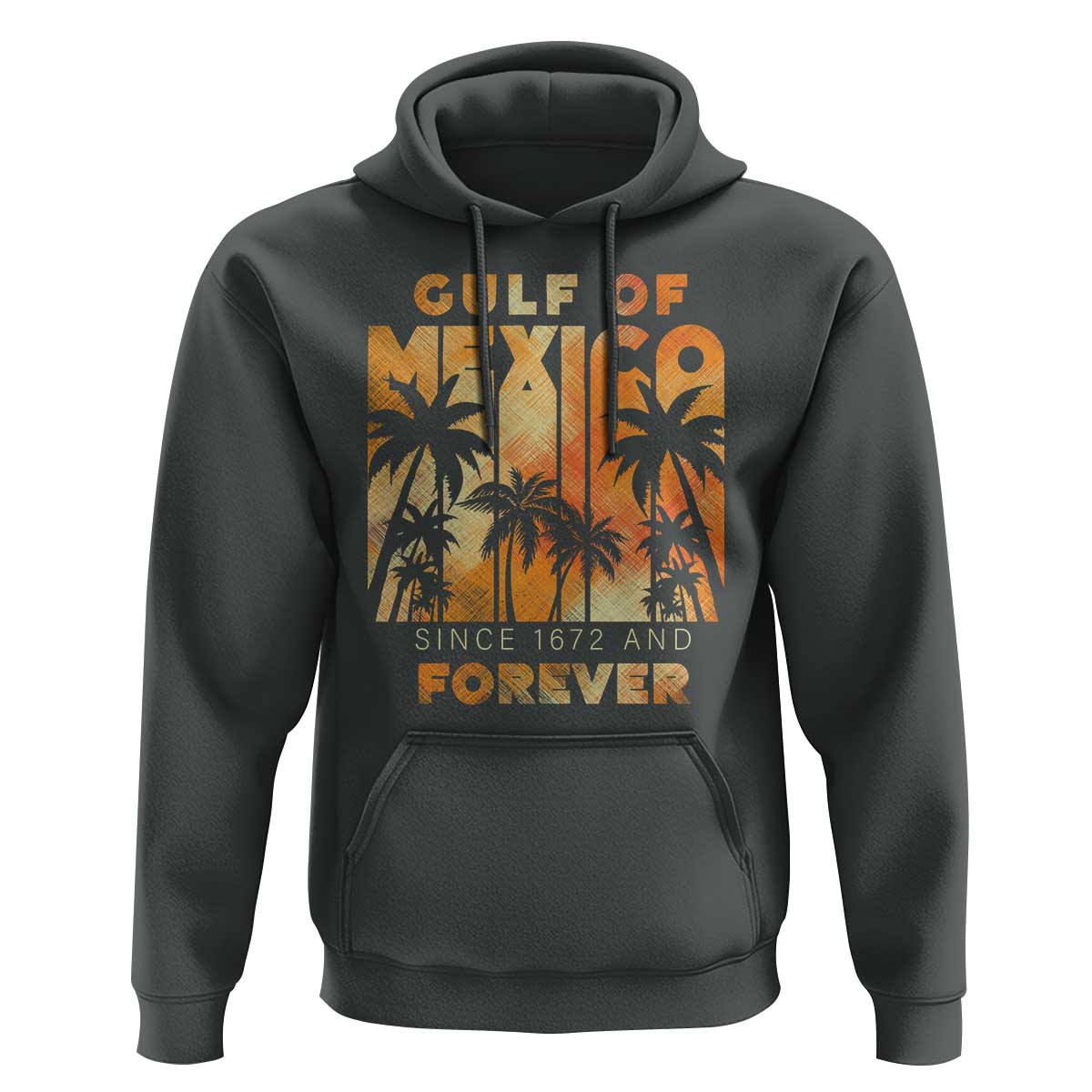 Gulf Of Mexico Hoodie Since 1672 And Forever