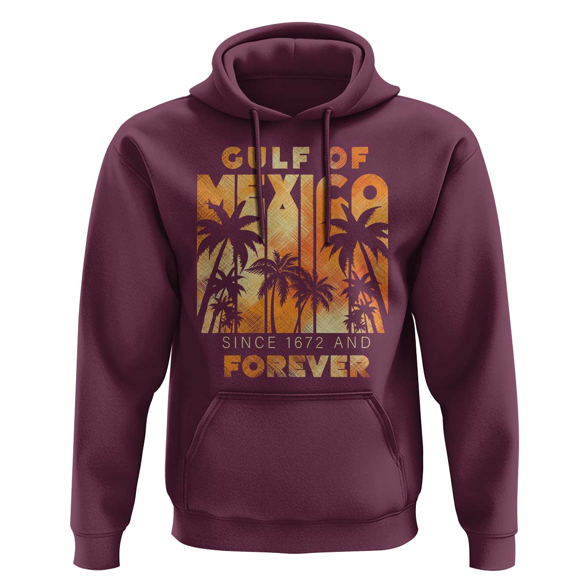 Gulf Of Mexico Hoodie Since 1672 And Forever