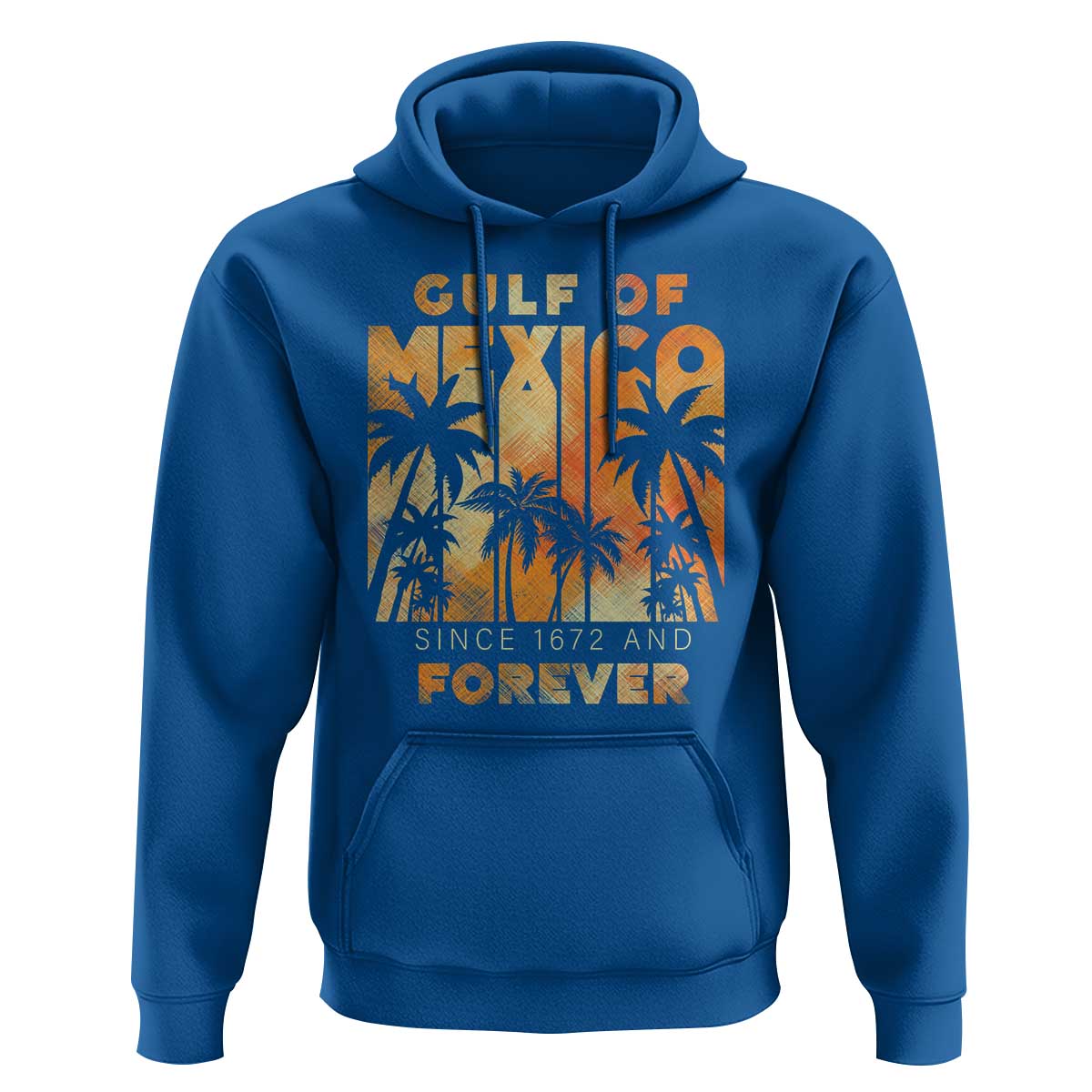 Gulf Of Mexico Hoodie Since 1672 And Forever