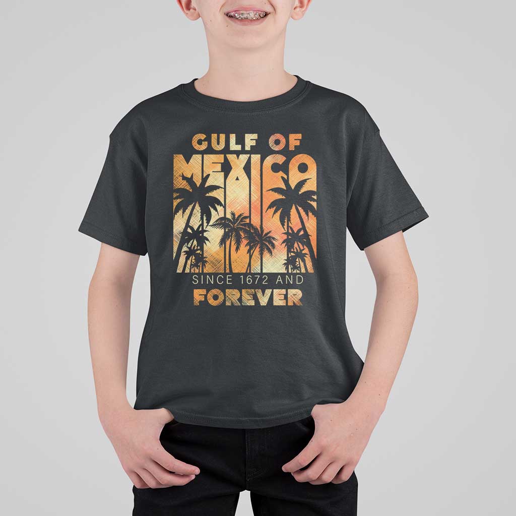 Gulf Of Mexico T Shirt For Kid Since 1672 And Forever