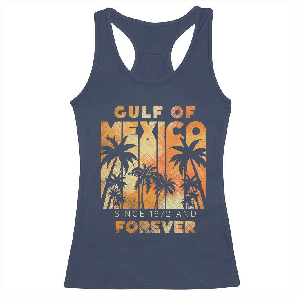 Gulf Of Mexico Racerback Tank Top Since 1672 And Forever