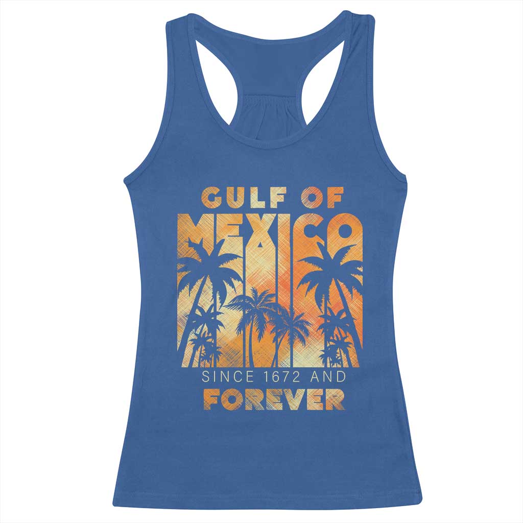 Gulf Of Mexico Racerback Tank Top Since 1672 And Forever