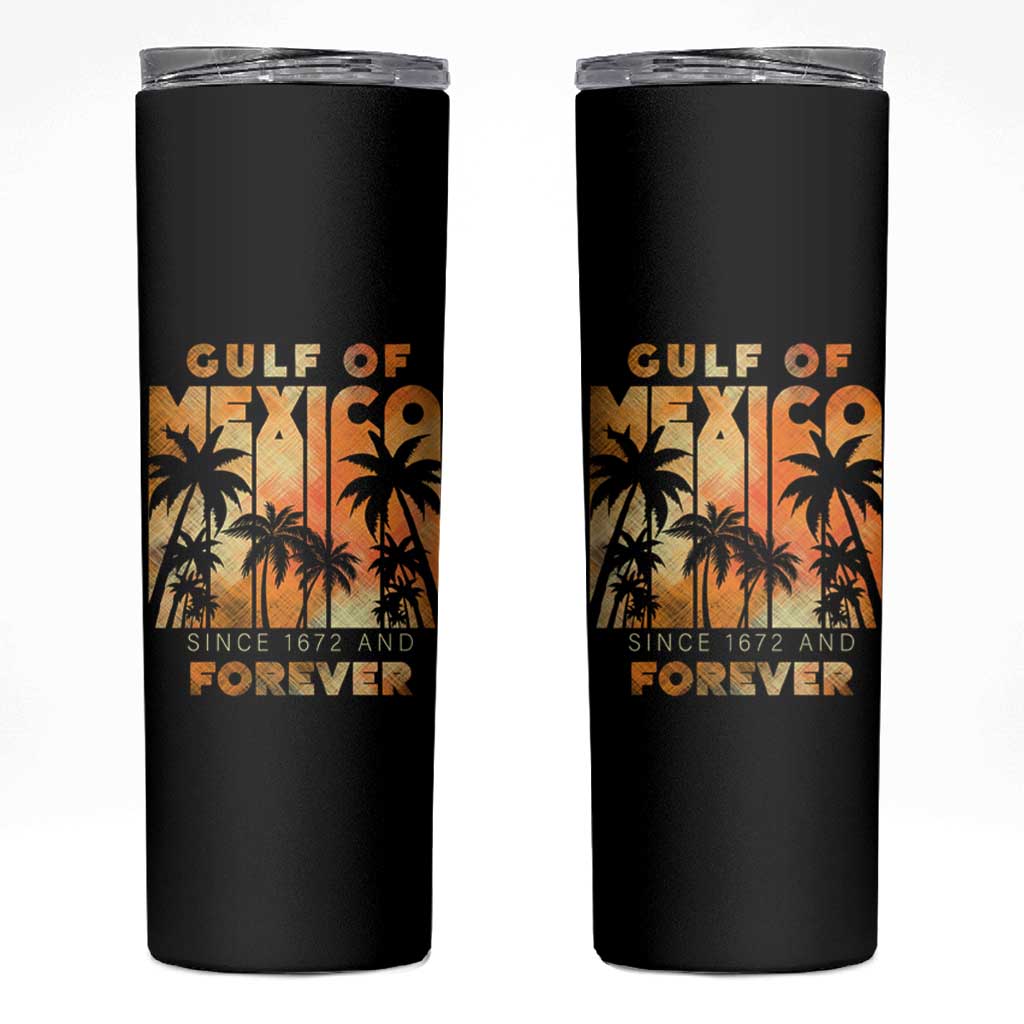 Gulf Of Mexico Skinny Tumbler Since 1672 And Forever