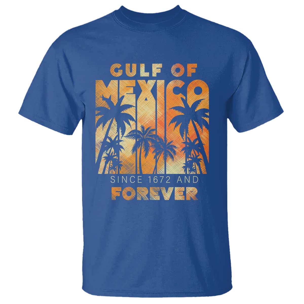 Gulf Of Mexico T Shirt Since 1672 And Forever
