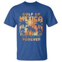 Gulf Of Mexico T Shirt Since 1672 And Forever
