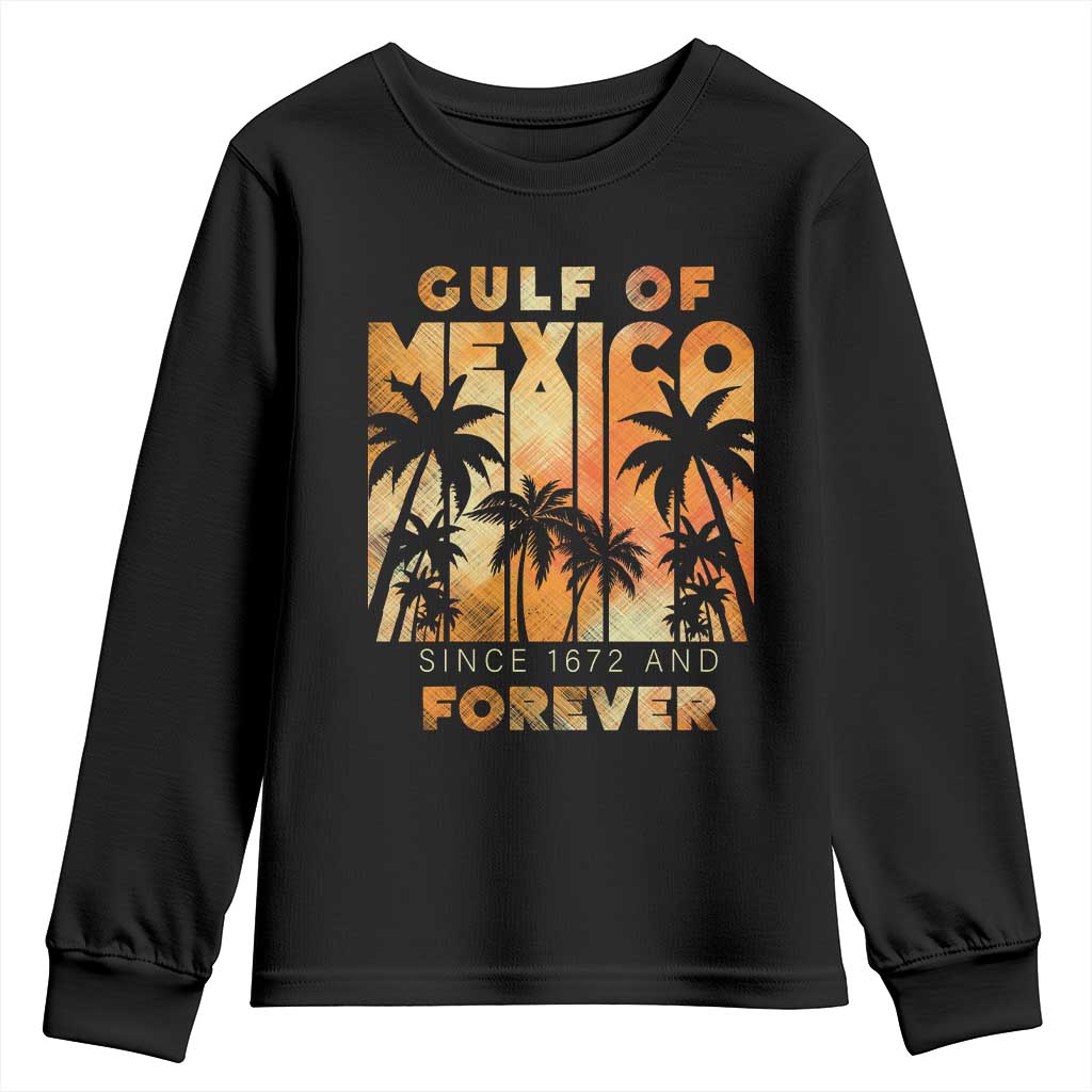 Gulf Of Mexico Youth Sweatshirt Since 1672 And Forever