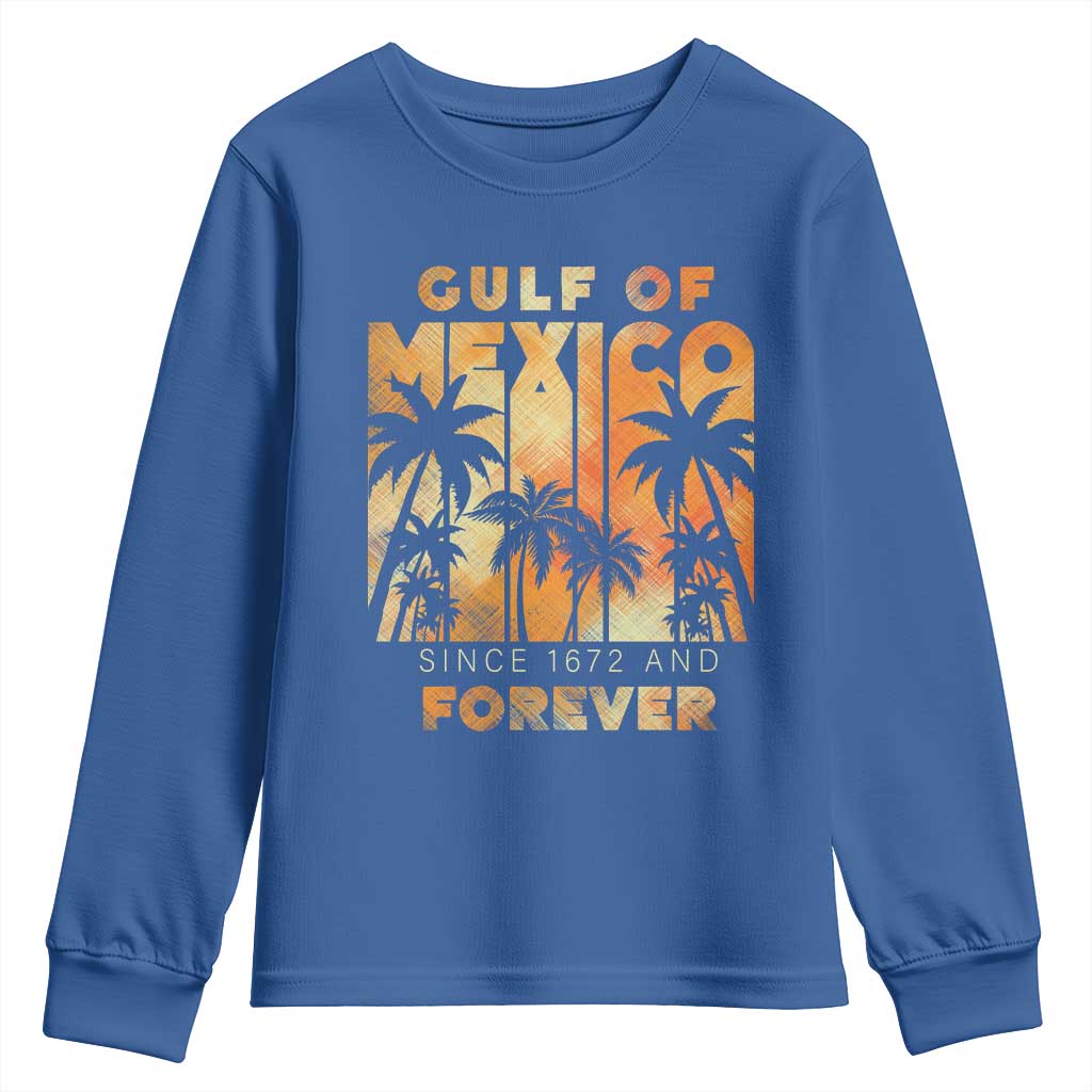 Gulf Of Mexico Youth Sweatshirt Since 1672 And Forever