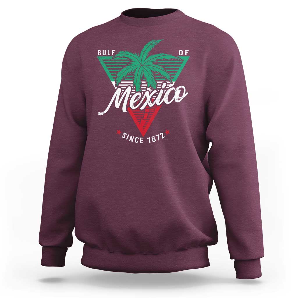 Gulf Of Mexico Since 1672 Sweatshirt