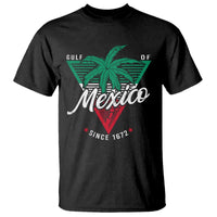 Gulf Of Mexico Since 1672 T Shirt