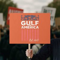 Gulf Of USA Protest Sign Est 2025 American Flag Gulf Mexico - Wonder Print Shop