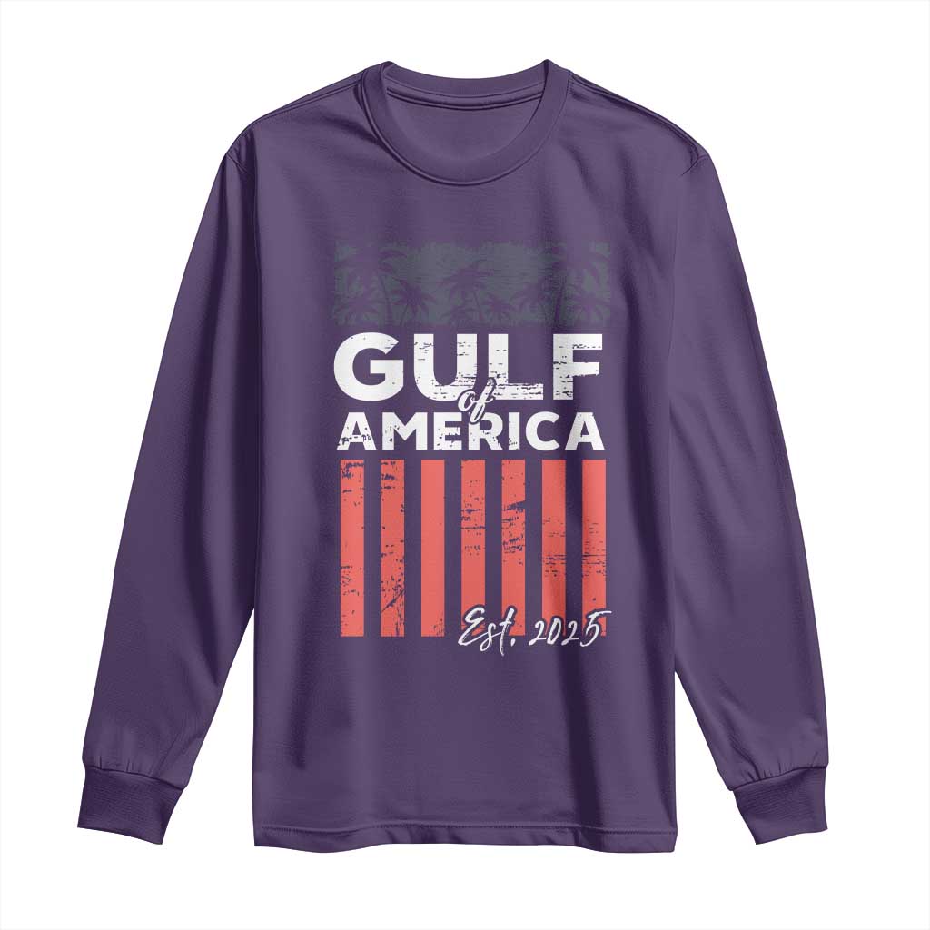 Gulf Of America Long Sleeve Shirt Est 2025 American Flag Gulf Mexico