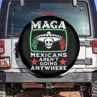 Mexicans Aren’t Going Anywhere Spare Tire Cover