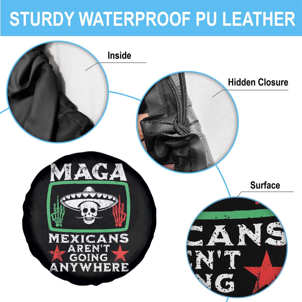 Mexicans Aren’t Going Anywhere Spare Tire Cover