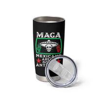 Mexicans Aren’t Going Anywhere Tumbler Cup