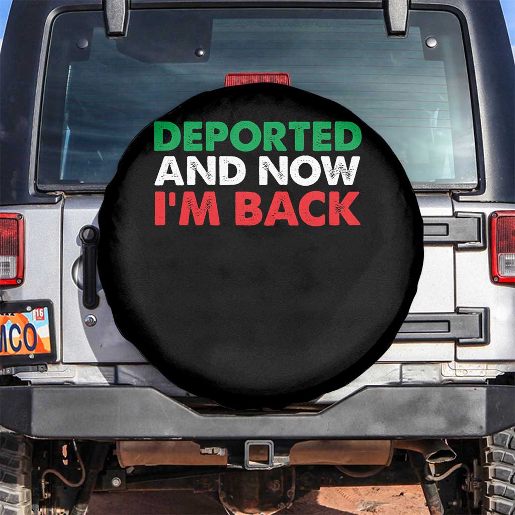 Deported And Now I'm Back Spare Tire Cover