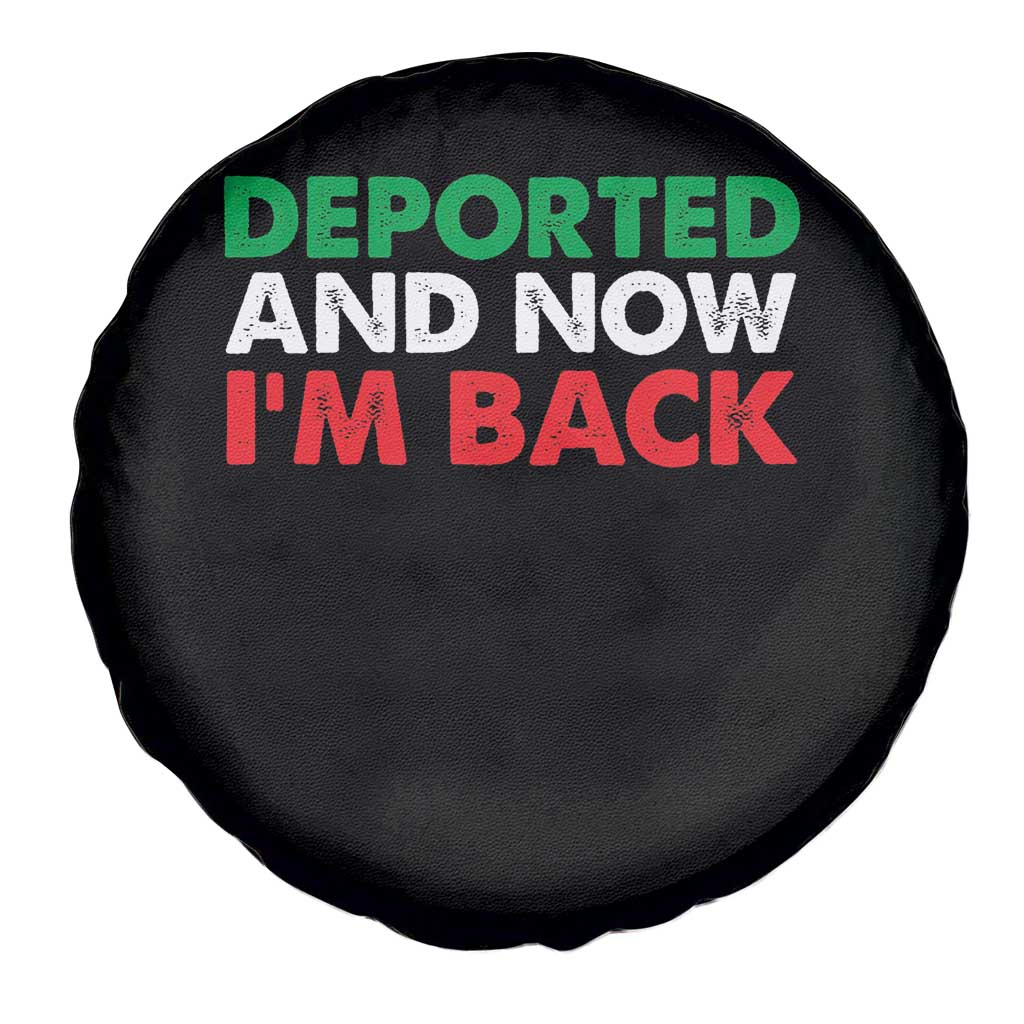 Deported And Now I'm Back Spare Tire Cover