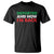Deported And Now I'm Back T Shirt