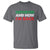 Deported And Now I'm Back T Shirt