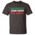 Deported And Now I'm Back T Shirt
