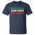 Deported And Now I'm Back T Shirt