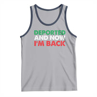 Deported And Now I'm Back Tank Top