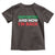Deported And Now I'm Back Toddler T Shirt