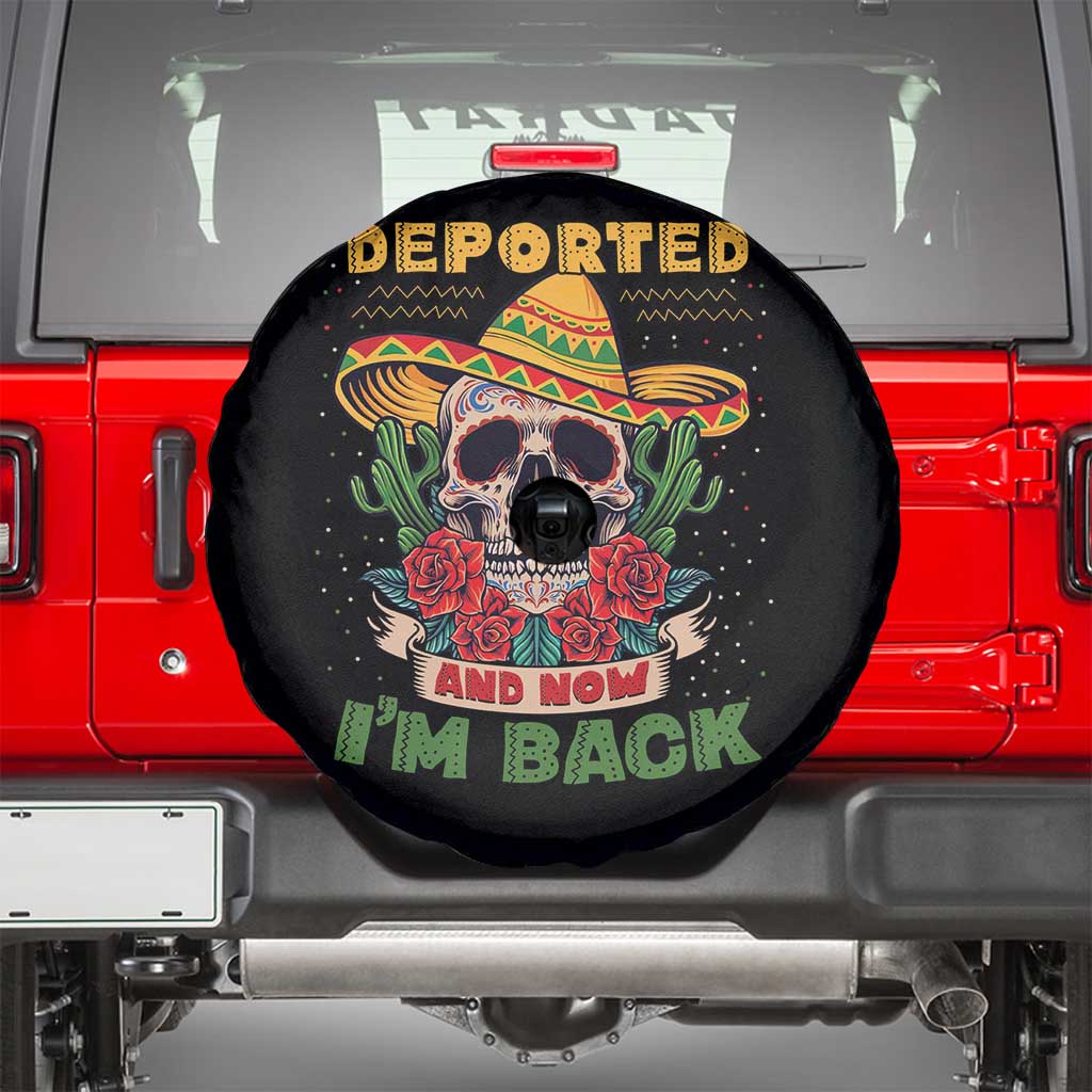 Deported And Now I'm Back Spare Tire Cover Funny Mexican Sugar Skull