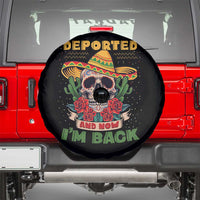 Deported And Now I'm Back Spare Tire Cover Funny Mexican Sugar Skull