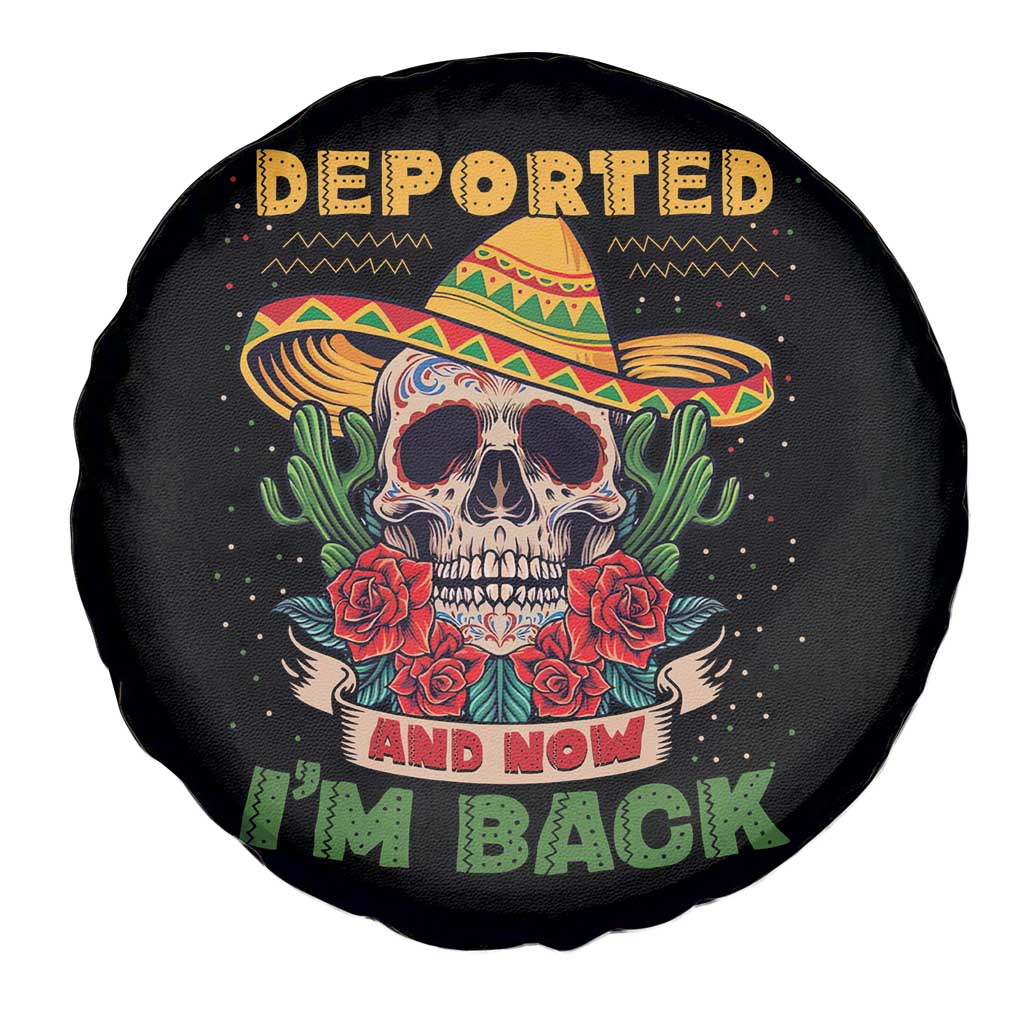 Deported And Now I'm Back Spare Tire Cover Funny Mexican Sugar Skull