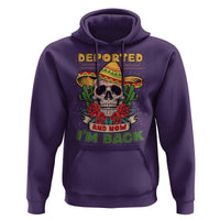 Deported And Now I'm Back Hoodie Funny Mexican Sugar Skull
