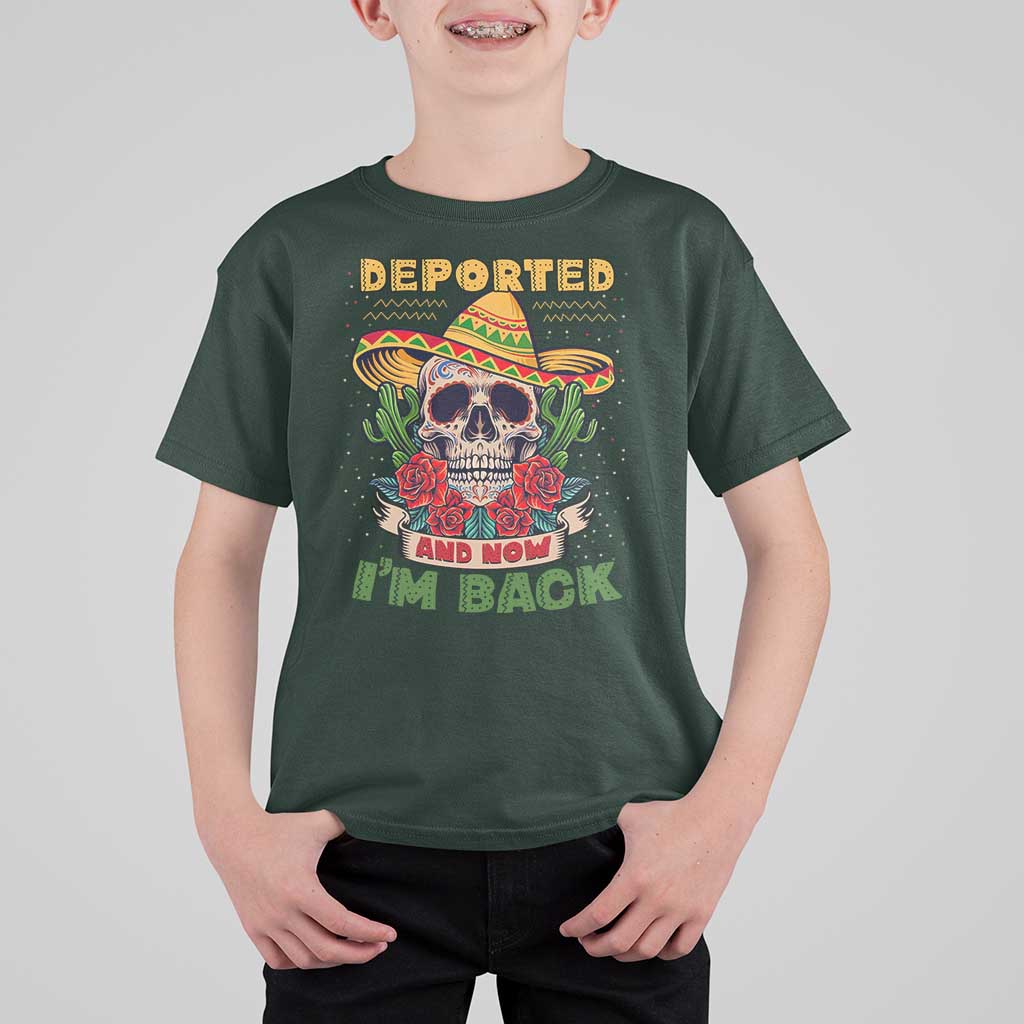 Deported And Now I'm Back T Shirt For Kid Funny Mexican Sugar Skull