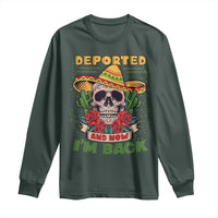 Deported And Now I'm Back Long Sleeve Shirt Funny Mexican Sugar Skull
